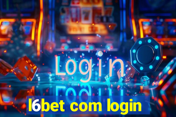 l6bet com login